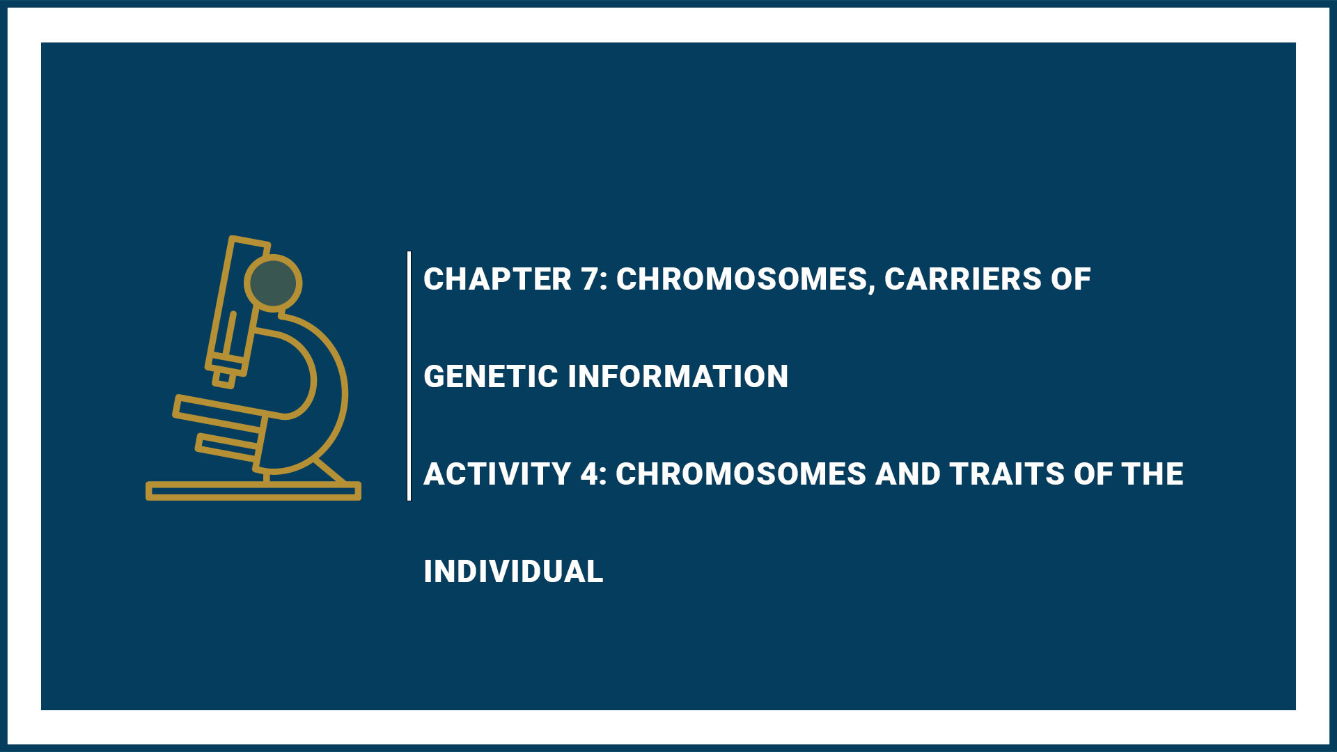 Chromosomes and Traits of the Individual (Revision from Grade 9)